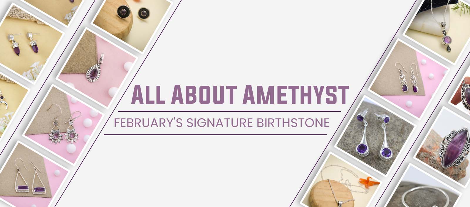 February's Birthstone: All About Amethyst