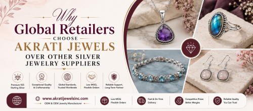 Why Global Retailers Choose Akrati Jewels Over Other Silver Jewelry Suppliers