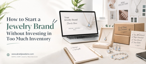 How to Start a Jewelry Brand Without Investing in Too Much Inventory