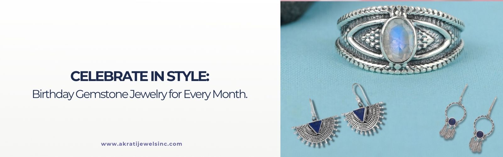 Celebrate in Style: Birthday Gemstone Jewelry for Every Month - Akrati Jewels