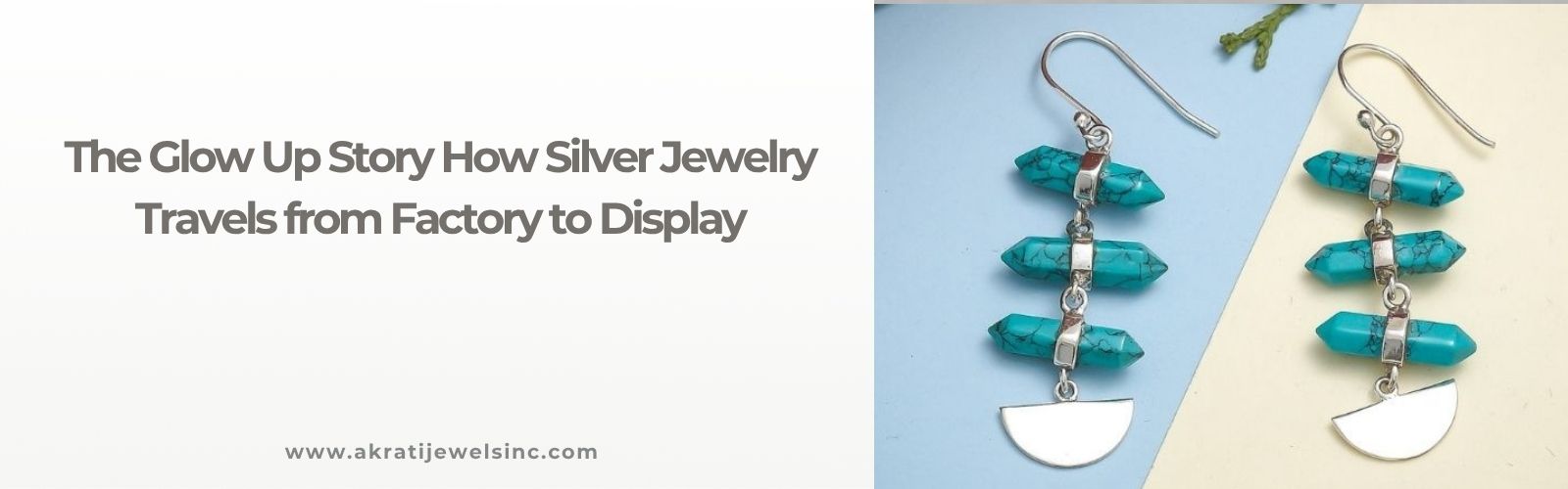 The Glow-Up Story: How Silver Jewelry Travels from Factory to Display  - Akrati Jewels
