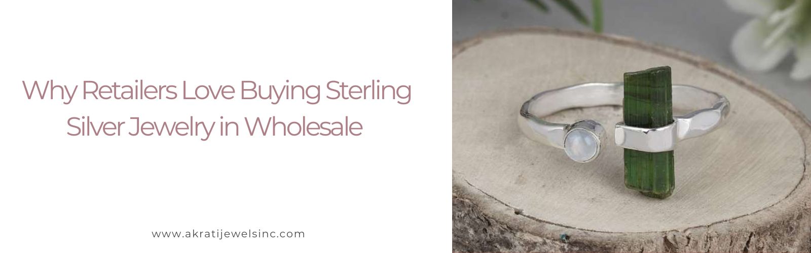 Why Retailers Love Buying Sterling Silver Jewelry in Wholesale   - Akrati Jewels