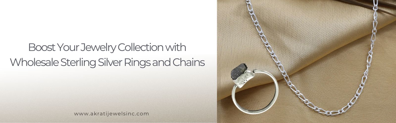 Boost Your Jewelry Collection with Wholesale Sterling Silver Rings and Chains - Akrati Jewels Inc