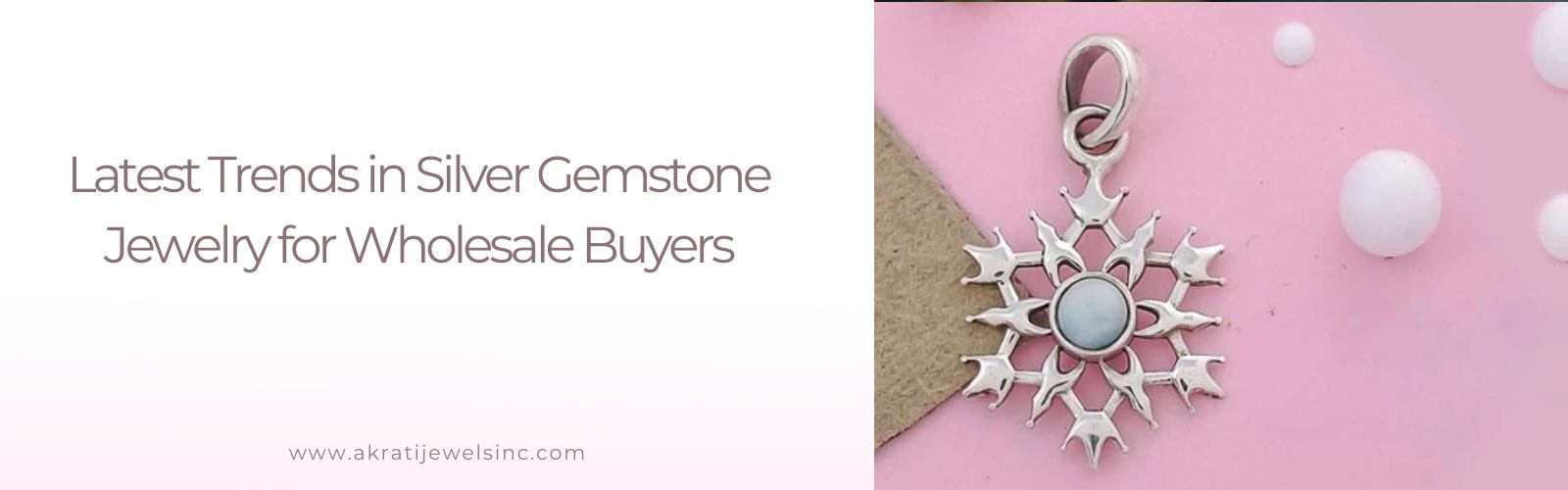 Latest Trends in Silver Gemstone Jewelry for Wholesale Buyers  - Akrati Jewels