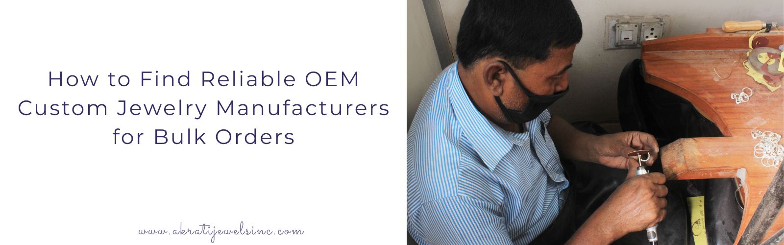 How to Find Reliable OEM Custom Jewelry Manufacturers for Bulk Orders - Akrati Jewels Inc