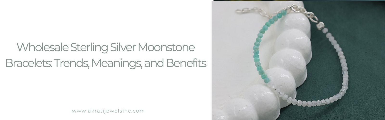 Wholesale Sterling Silver Moonstone Bracelets  Trends  Meanings and Benefits | Akrati Jewels Inc