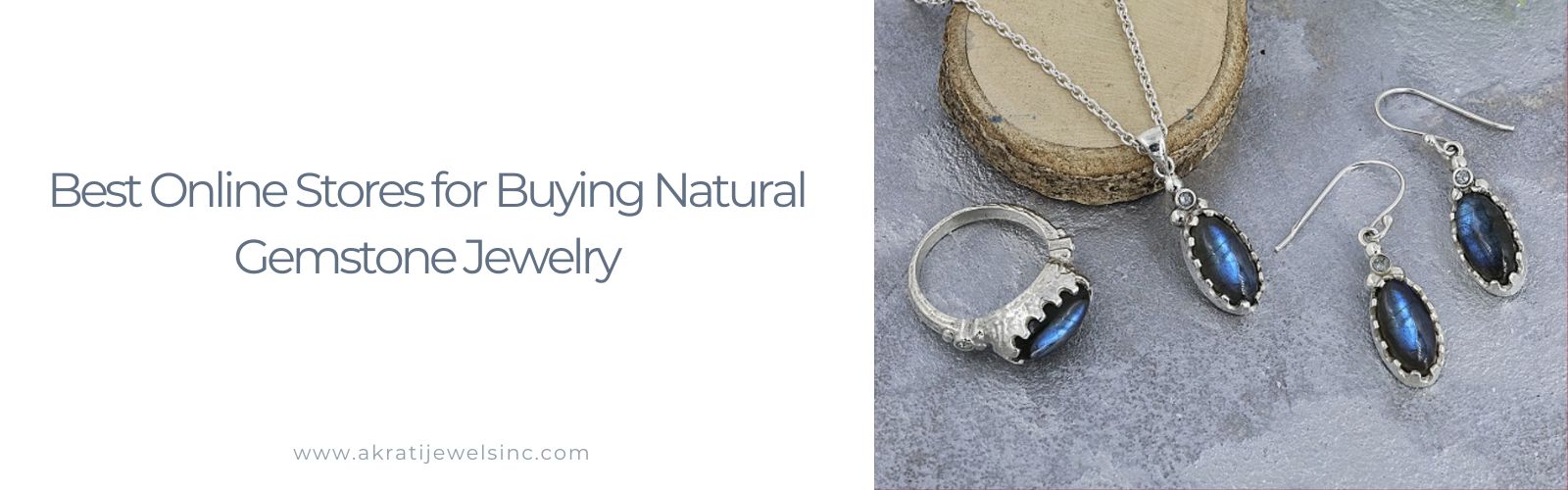 Best Online Store for Buying Natural Gemstone Jewelry Akrati Jewels Inc