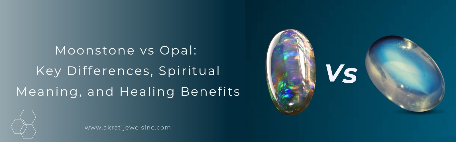 Moonstone vs Opal: Key Differences, Spiritual Meaning, and Healing Benefits Akrati Jewels Inc