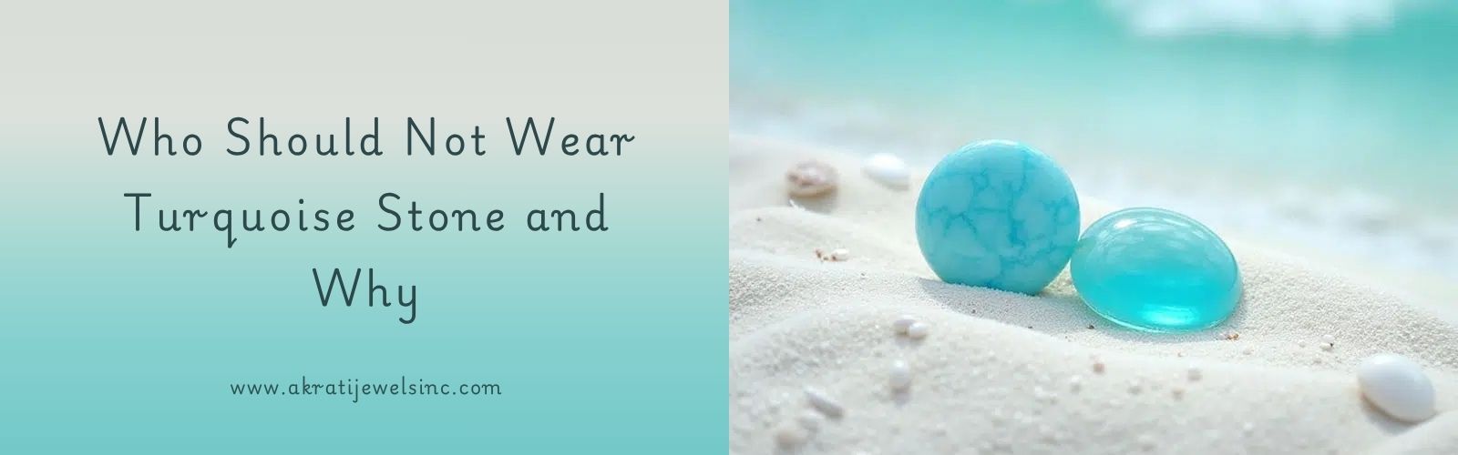 Who Should Not Wear Turquoise Stone and Why Akrati Jewels Inc 