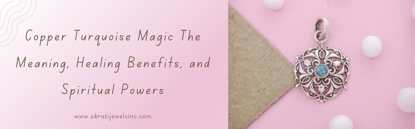 Copper Turquoise stone Magic: Meaning, Healing, and Spiritual Powers Akrati Jewels Inc