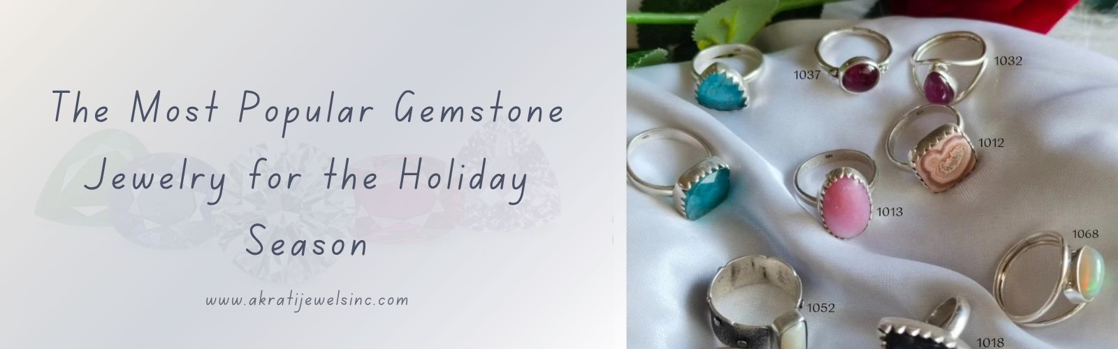 The Most Popular Gemstone Jewelry for the Holiday Season 2025-26 at Akrati Jewels Inc 