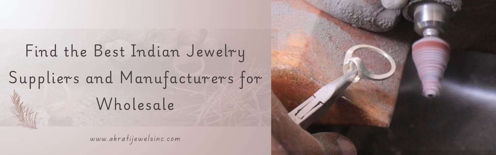 Find the Best Indian Jewelry Suppliers and Manufacturers for Wholesale Akrati Jewels Inc