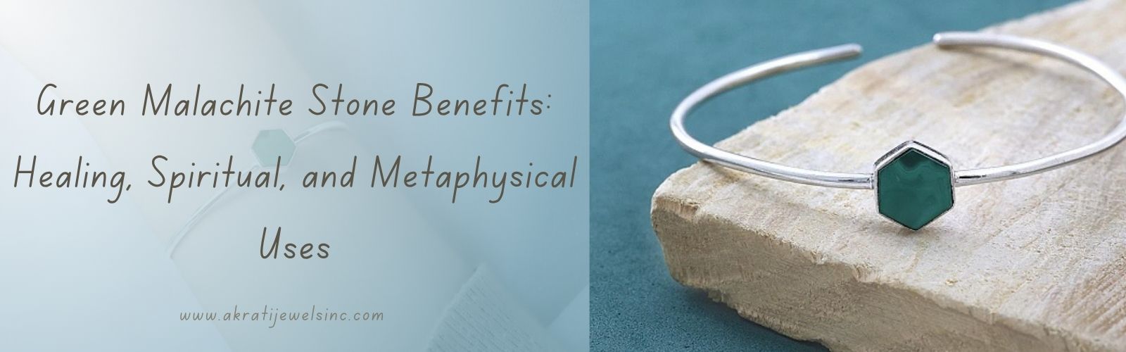 Green Malachite Stone Benefits Healing Spiritual and Metaphysical Uses Akrati Jewels Inc