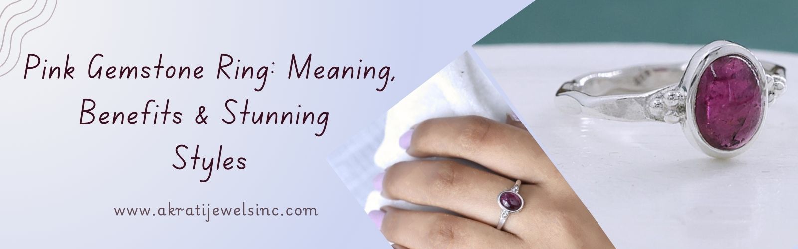 Pink Gemstone Ring Meaning, Benefits & Stunning Styles Akrati Jewels Inc