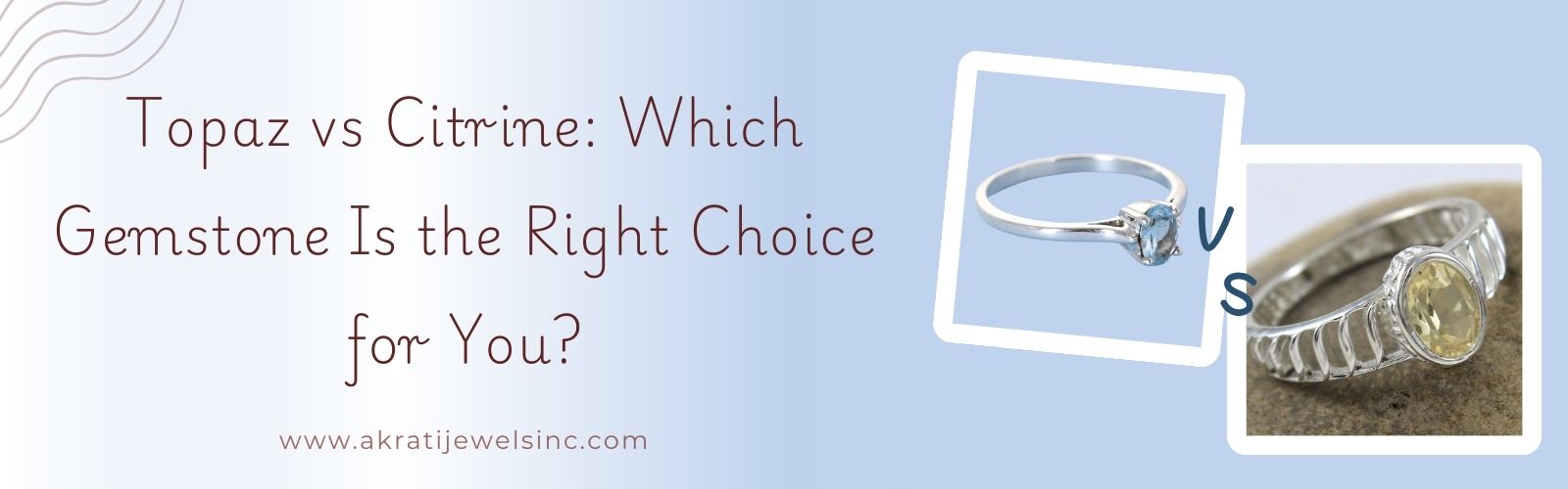 Topaz vs Citrine: Which Gemstone Is the Right Choice for You Akrati Jewels inc