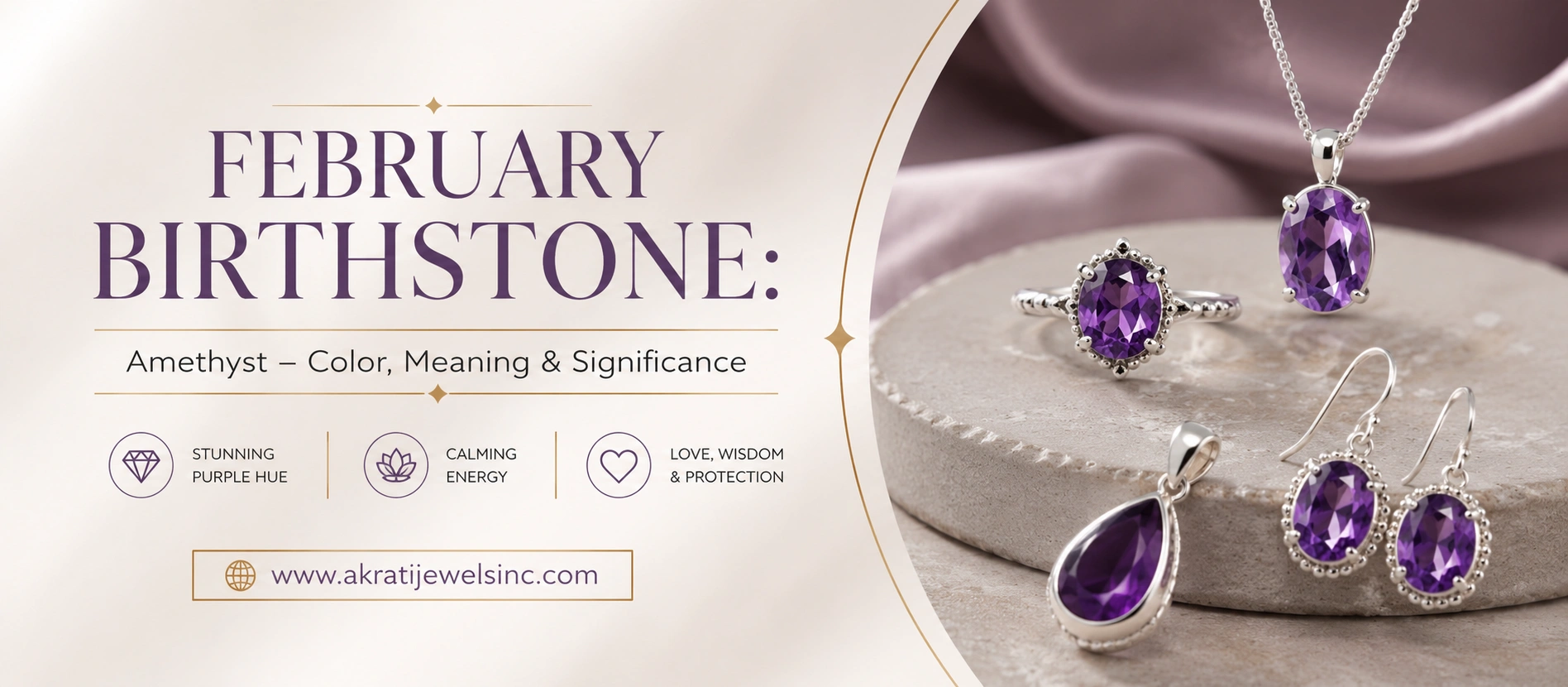 February Birthstone: Amethyst - Color, Meaning & Significance - Akrati jewels Inc