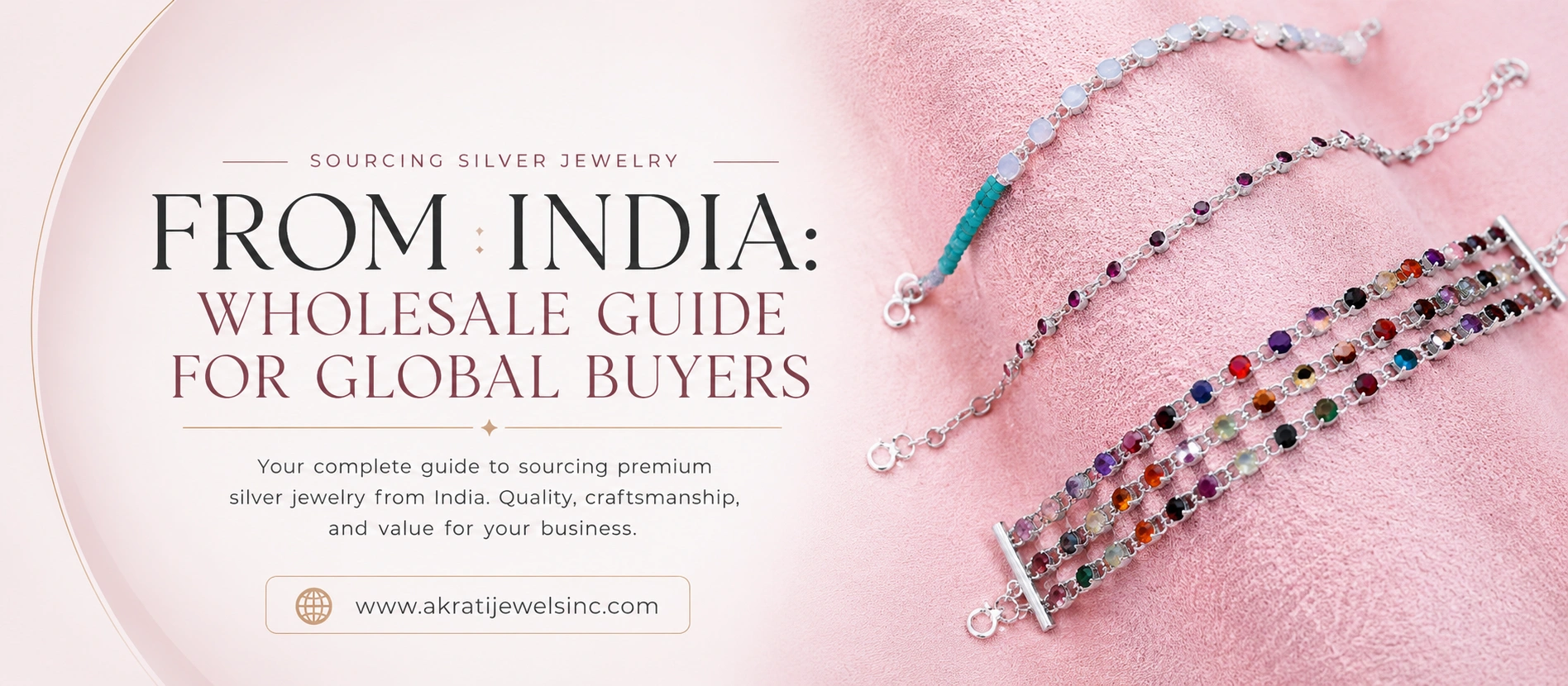 Sourcing Silver Jewelry from India Wholesale Guide for Global Buyers - Akrati Jewels