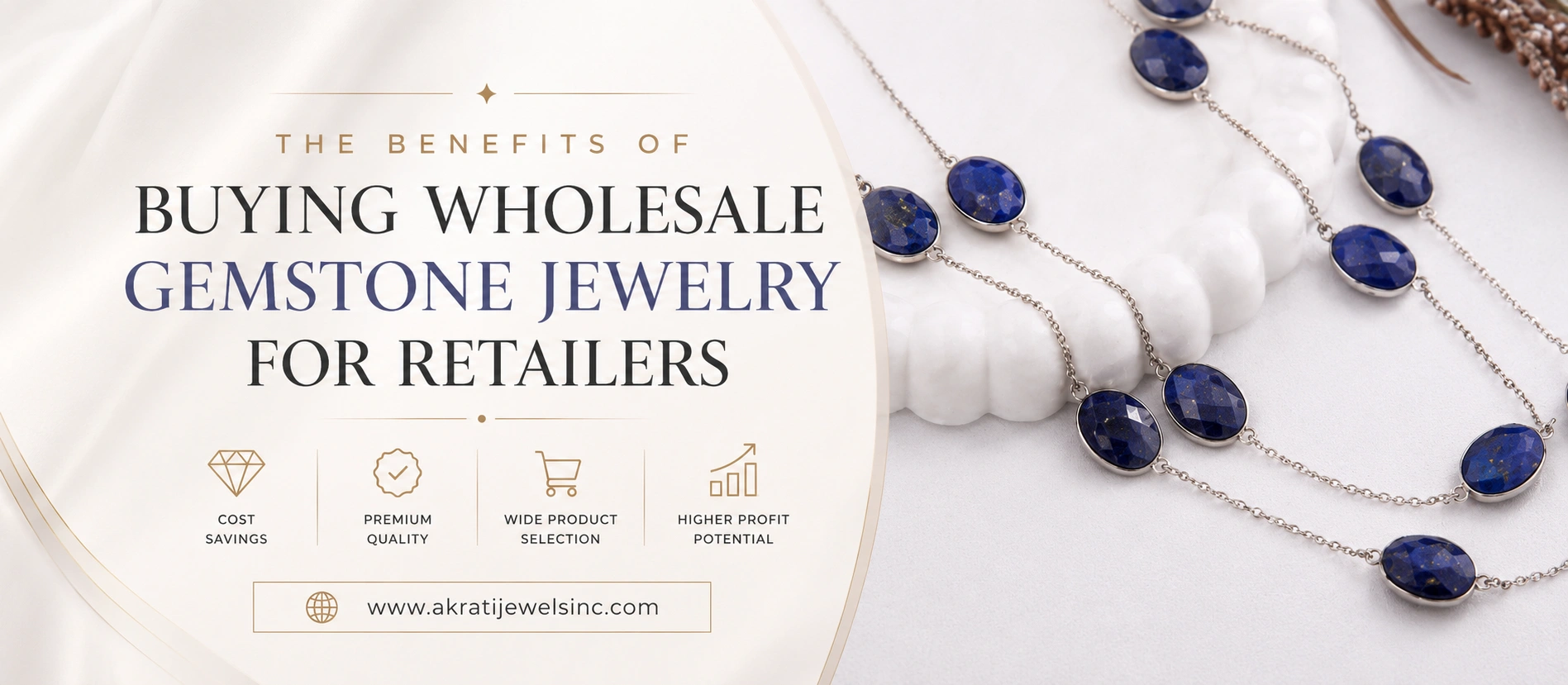The Benefits of Buying Wholesale Gemstone Jewelry for Retailers - Akrat Jewels