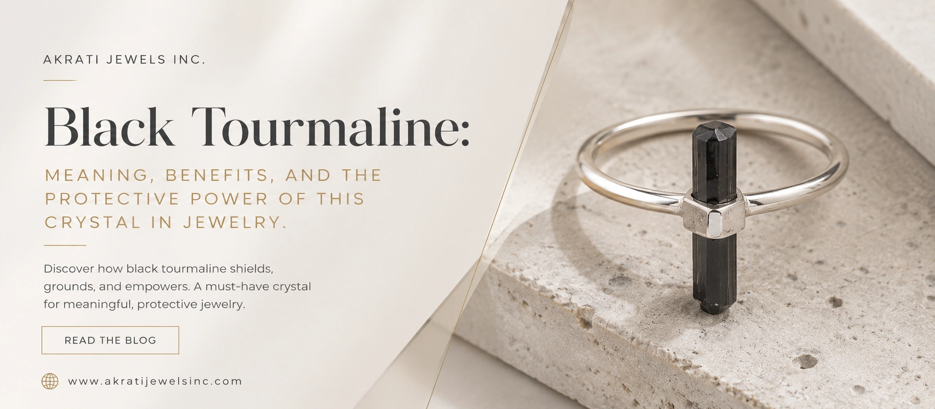 Black Tourmaline: Meaning, Benefits, and the Protective Power of This Crystal in Jewelry - Akrati Jewels