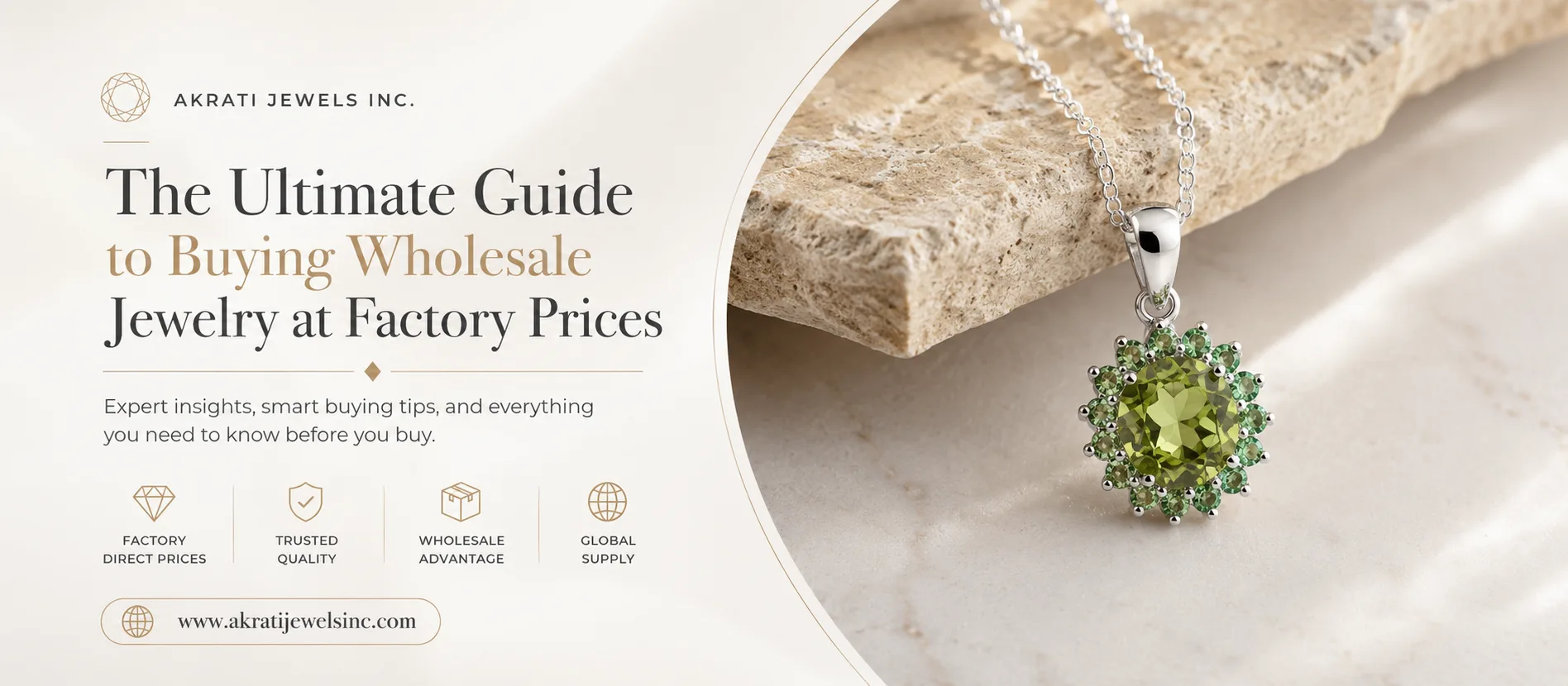 The Ultimate Guide to Buying Wholesale Jewelry at Factory Prices | Akrati Jewels Inc