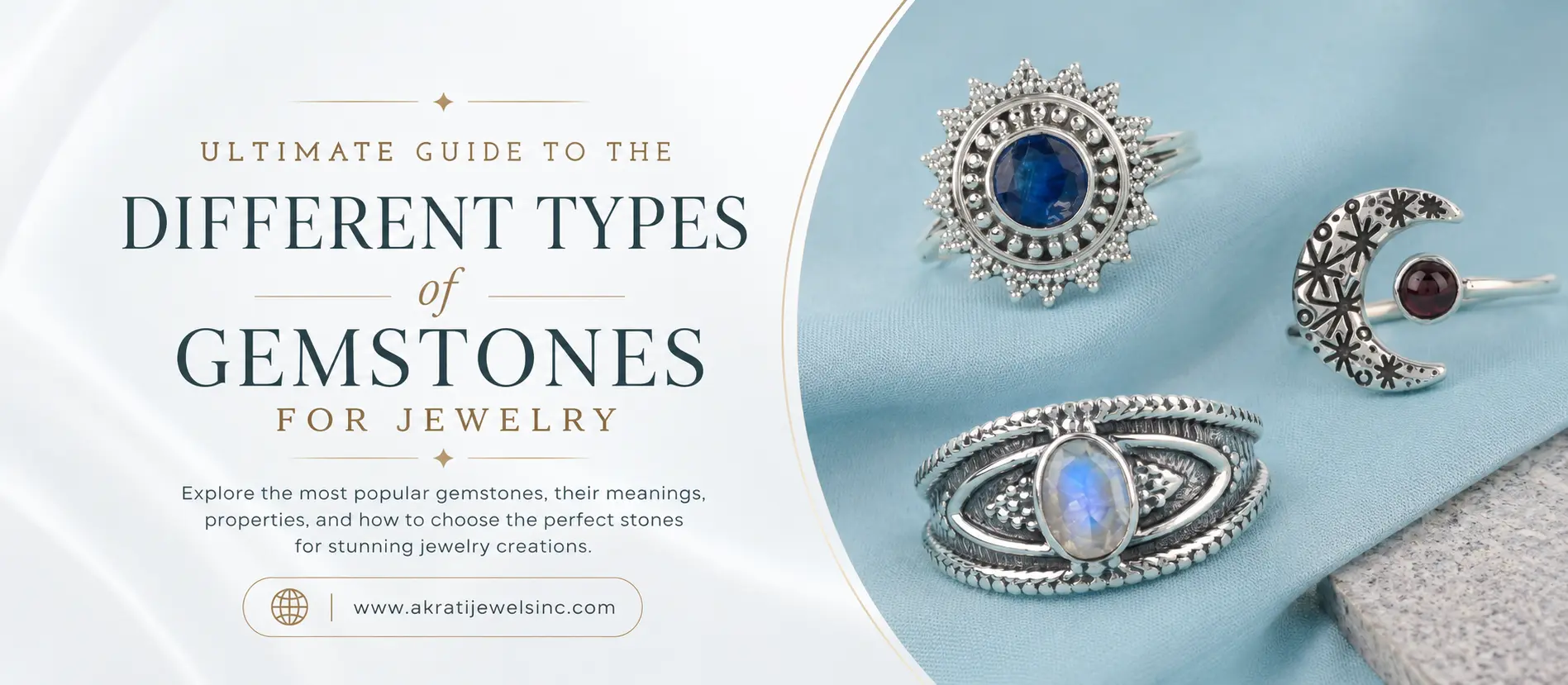 Ultimate Guide to the Different Types of Gemstones for Jewelry | Akrati Jewels Inc