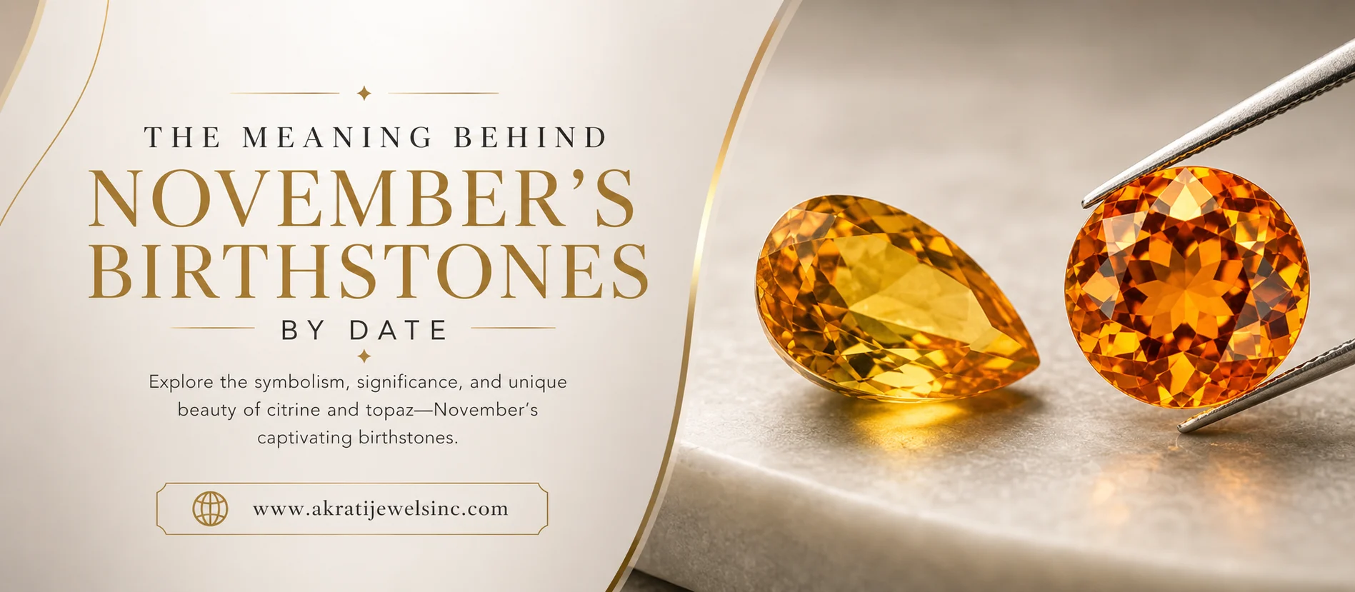 The Meaning Behind November Birthstones by Date Akrati Jewels Inc