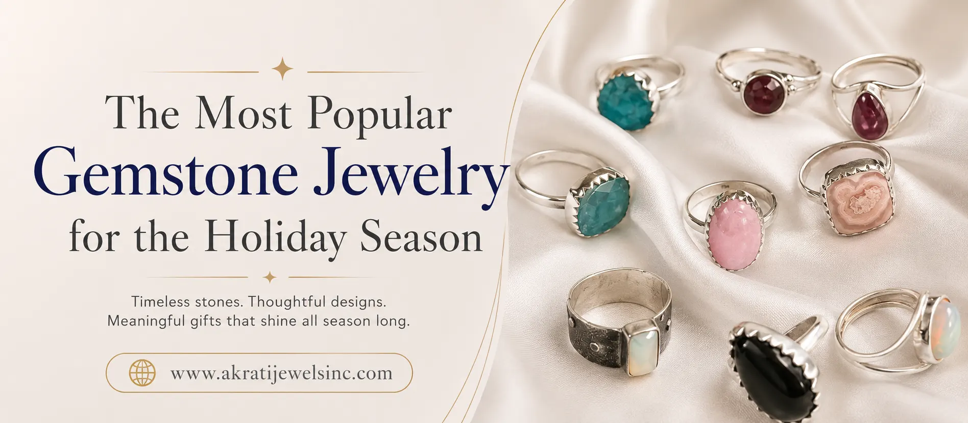 The Most Popular Gemstone Jewelry for the Holiday Season 2025-26 at Akrati Jewels Inc 