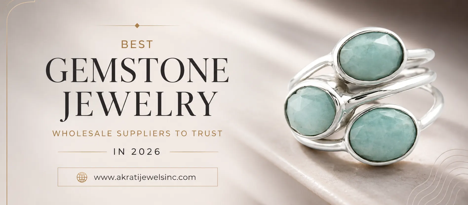 Best Gemstone Jewelry Wholesale Suppliers to Trust in 2026 at Akrati Jewels Inc