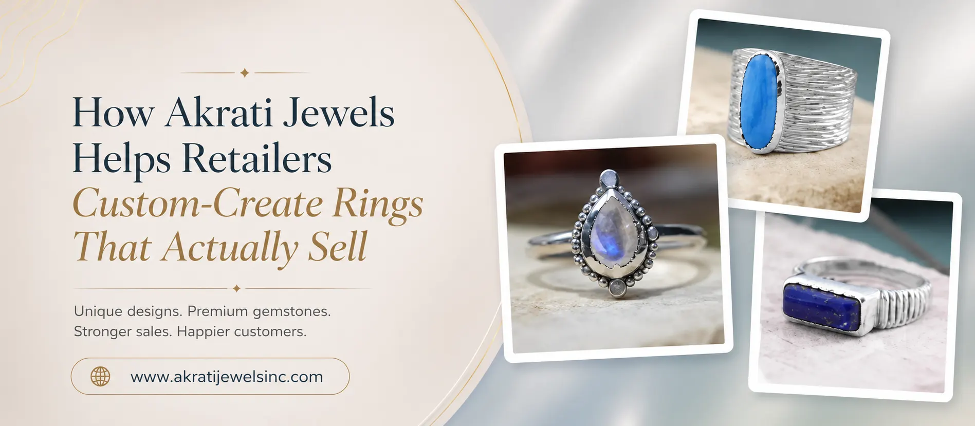 How Akrati Jewels Helps Retailers Custom-Create Rings That Actually Sell