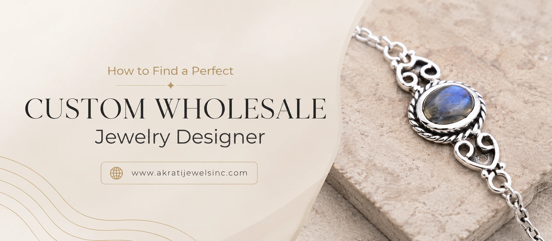 How to Find a Perfect Custom Wholesaler Jewelry Designer